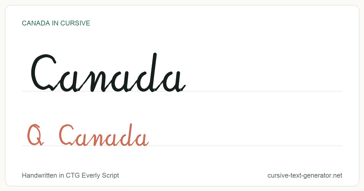 Canada in cursive handwriting: the word Canada written in joined script, with the phrase O Canada underneath
