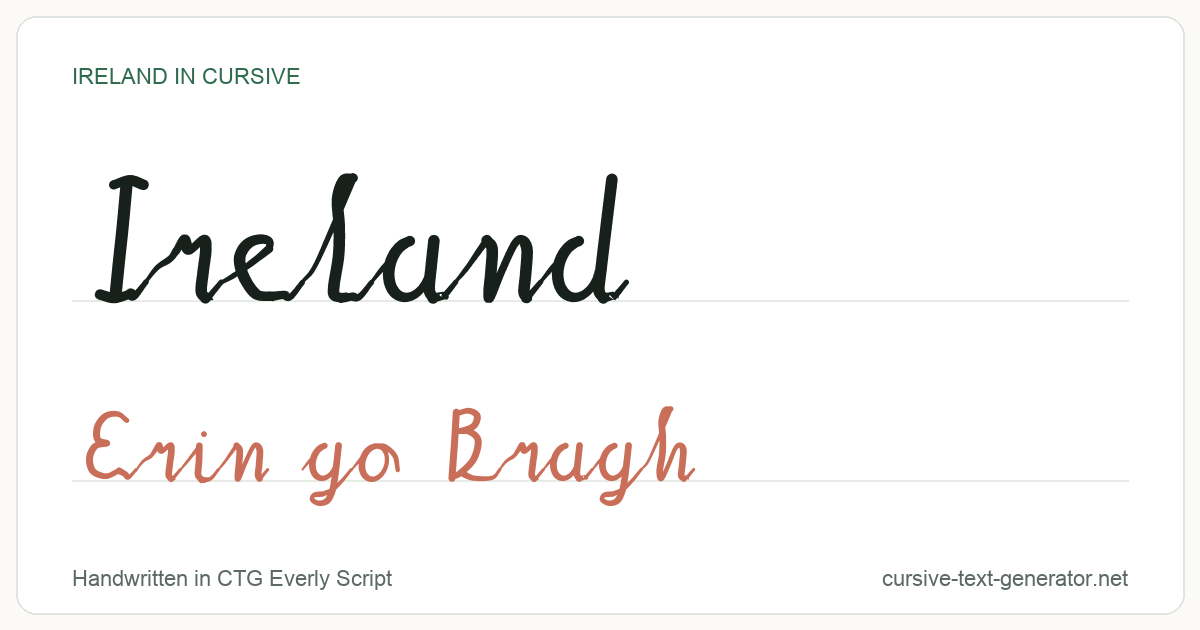 Ireland in cursive handwriting: the word Ireland written in joined script, with the phrase Erin go Bragh underneath
